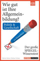 Wer ist gut in Allgemeinbildung? politik gesellschaft