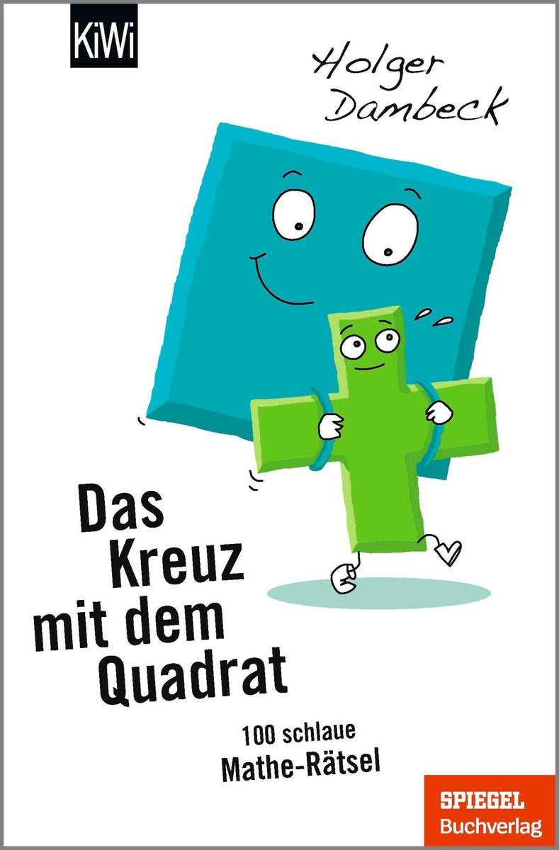 Die Welt der Mathematik 5 – Das Kreuz mit dem Quadrat