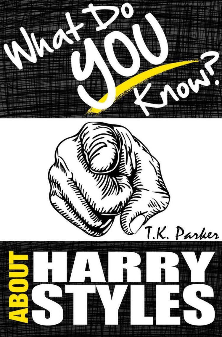 Was wissen Sie über Harry Styles? - Das nicht autorisierte Trivia-Quiz-Spielbuch über Fakten im Harry-Stil