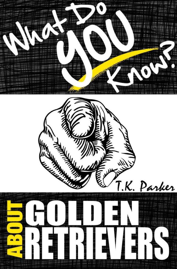 Was wissen Sie über Golden Retriever? Das nicht autorisierte Quiz-Spielbuch über Fakten zum Golden Retriever