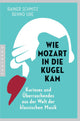 Wer Mozart in diesem Kugelkamm?