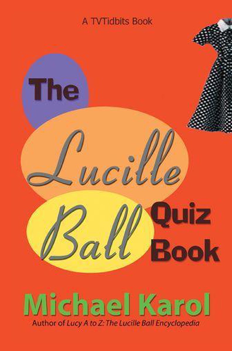 Das Lucille Ball-Quizbuch
