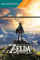 Die Legende von Zelda: Breath of the Wild: Die komplette Komplettlösung