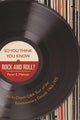 Du denkst also, du kennst Rock'n'Roll?