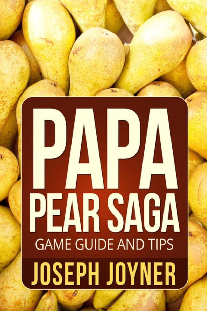 Anleitung und Tipps zum Spiel „Papa Pear Saga“.