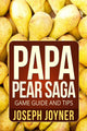 Anleitung und Tipps zum Spiel „Papa Pear Saga“.