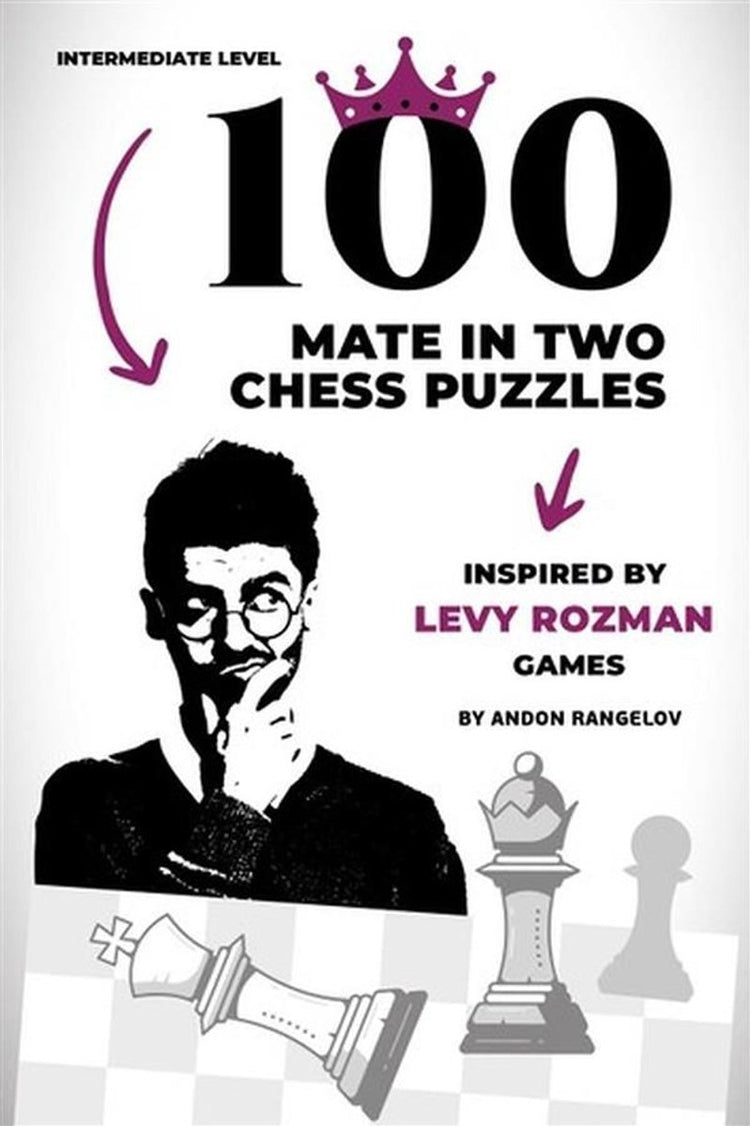 Wie man Schach richtig lernt 1 - 100 Grad in zwei Schachrätseln, inspiriert von Levy Rozman-Spielen