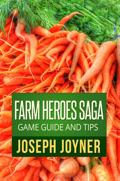 Spielanleitung und Tipps zur Farm Heroes Saga