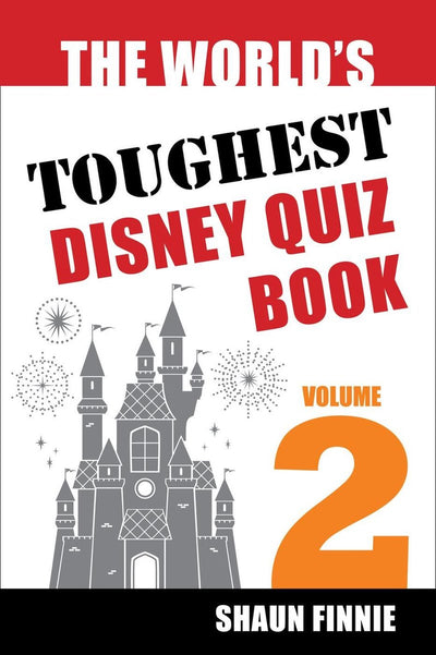 Disney Das härteste Quizbuch der Welt: Band 2