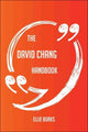 Das David Chang Handbuch – Alles, was Sie über David Chang wissen müssen