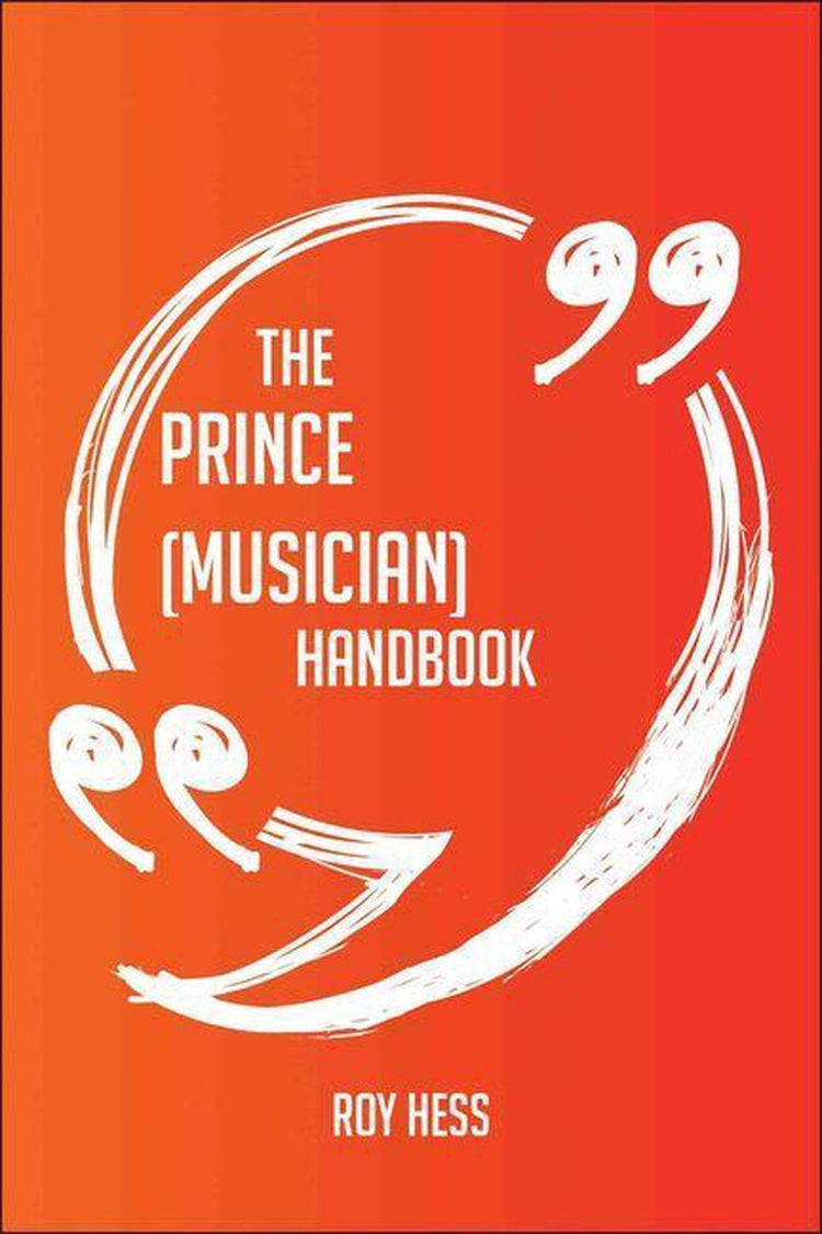 Das Prince (Musiker)-Handbuch – alles, was Sie über Prince (Musiker) wissen müssen