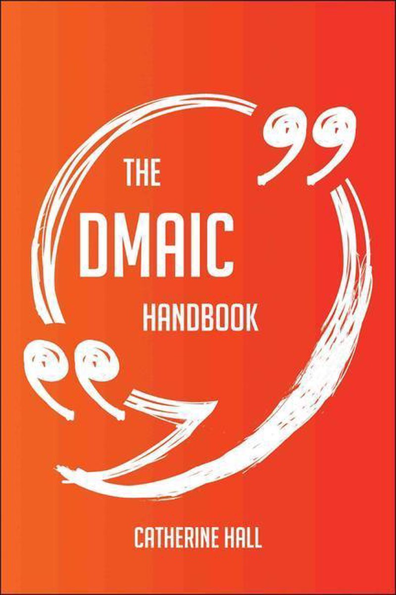 Das dmaic-Handbuch – alles, was Sie über dmaic wissen müssen