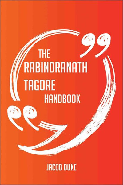 Abi das Rndranath Tagore-Handbuch – alles, was Sie über Rndranath Tagore wissen müssen