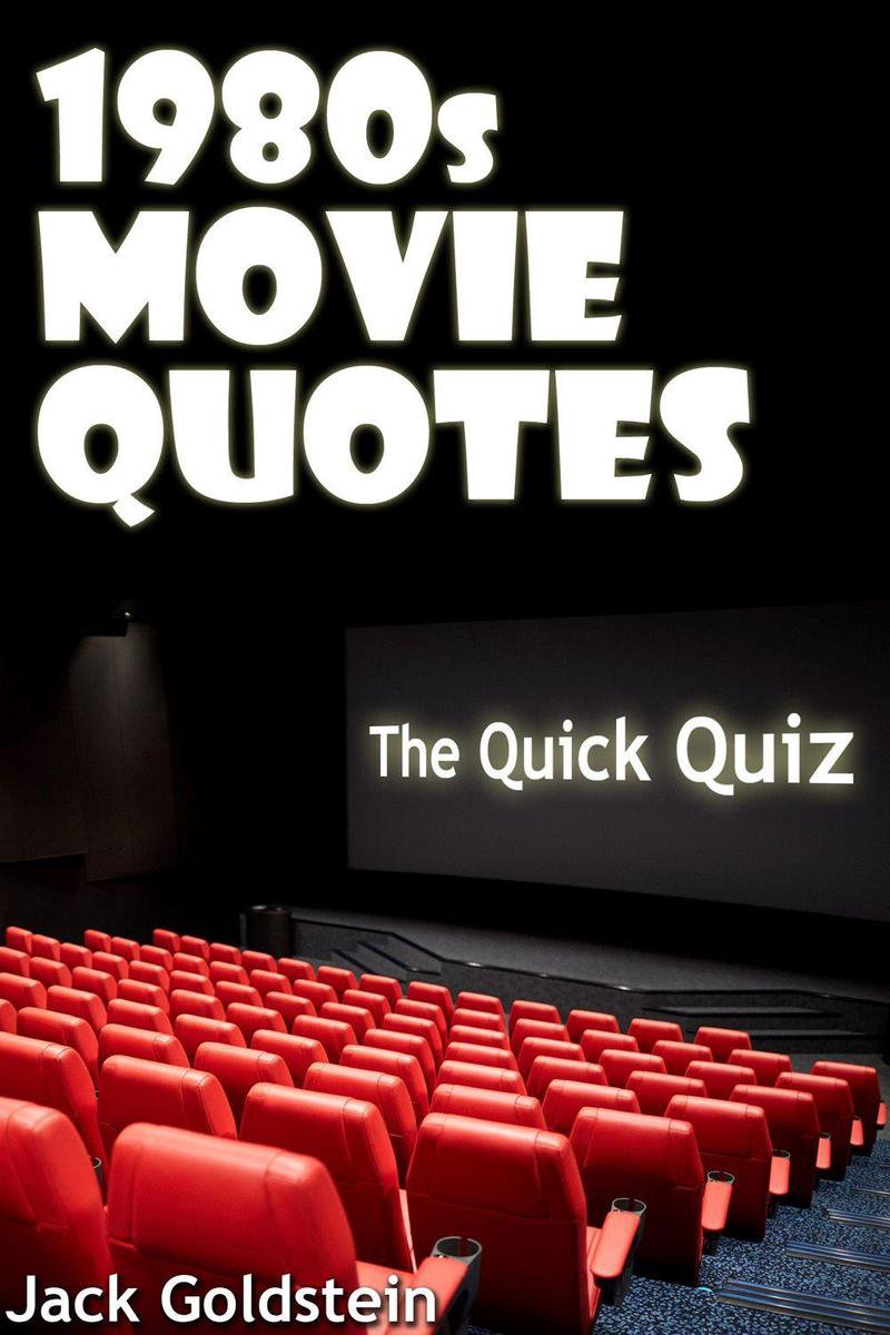 Filmzitate aus den 1980er Jahren – das ultimative Quizbuch