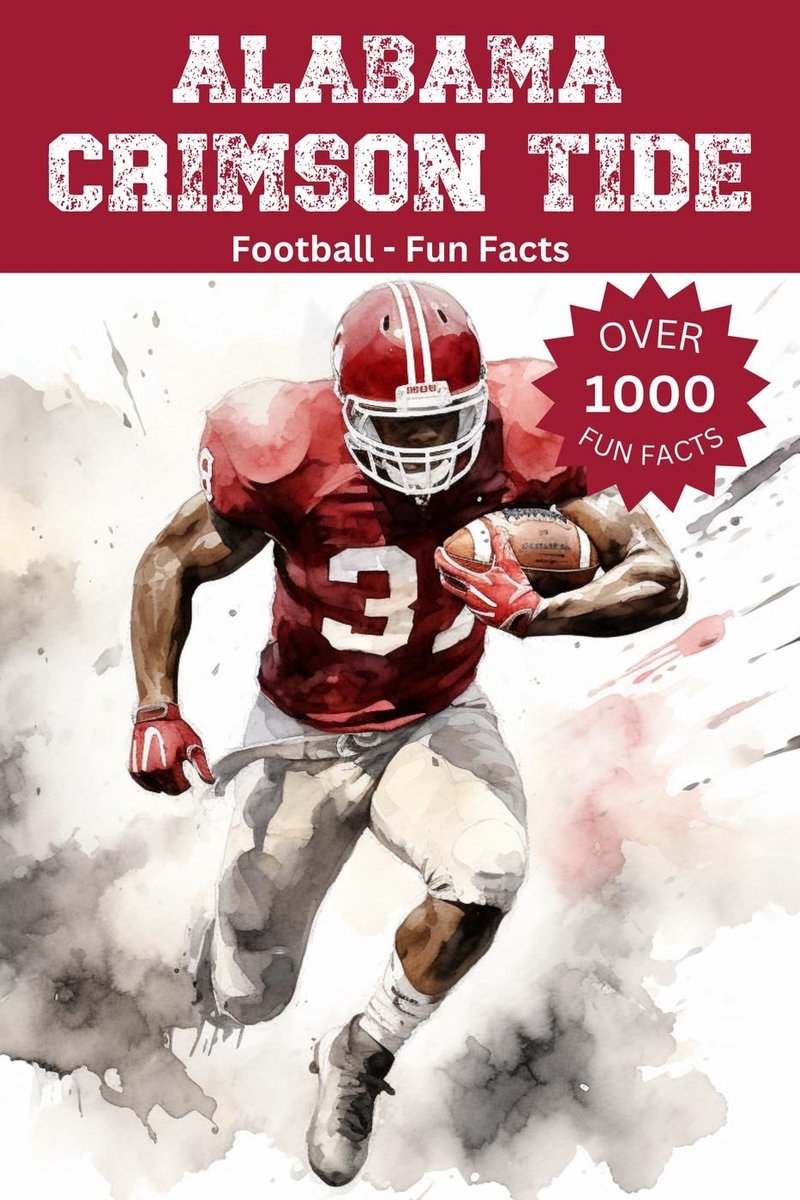 Interessante Fakten zum Fußball von Alabama Crimson Tide