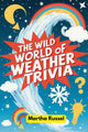 Die wilde Welt der Wettertrivia