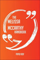Das Melissa McCarthy-Handbuch – alles, was Sie über Melissa McCarthy wissen müssen