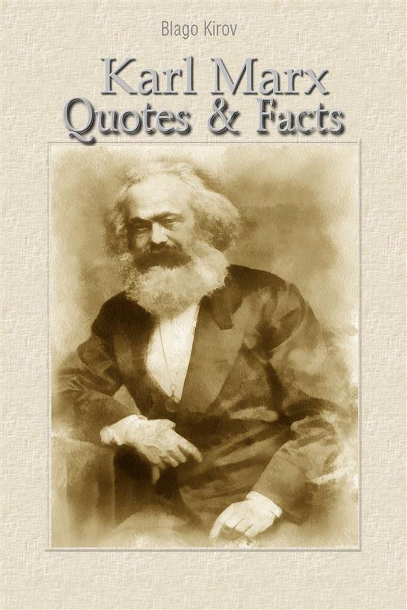 Karl Marx: Zitate Fakten
