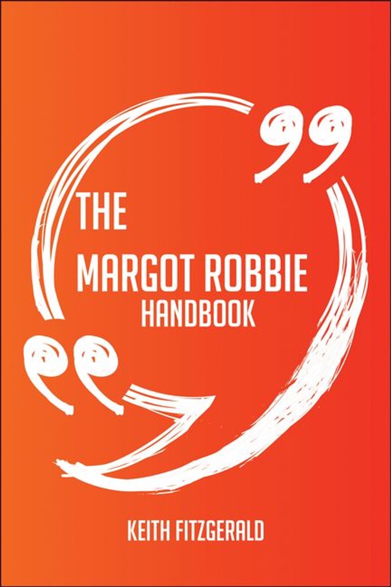 Das Margot Robbie-Handbuch – alles, was Sie über Margot Robbie wissen müssen