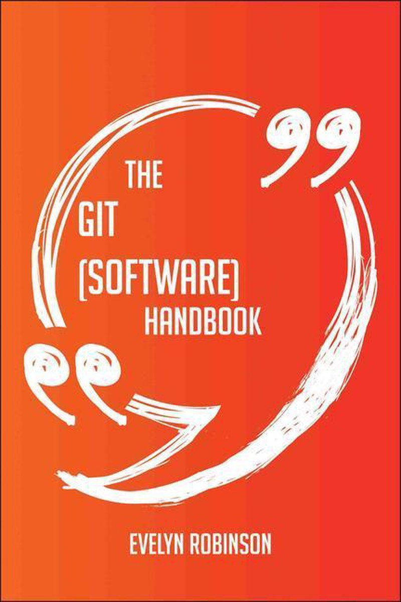 Das Git-(Software-)Handbuch – alles, was Sie über Git (Software) wissen müssen