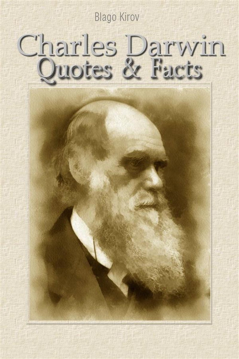 Charles Darwin: Zitate Fakten