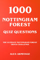 1000 Nottingham Forest-Quizfragen – die ultimative Quiz-Herausforderung zum Nottingham Forest