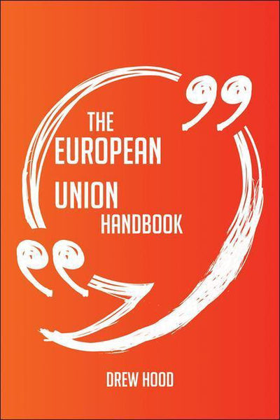 Union, das europäische Handbuch – alles, was Sie über Europa wissen müssen