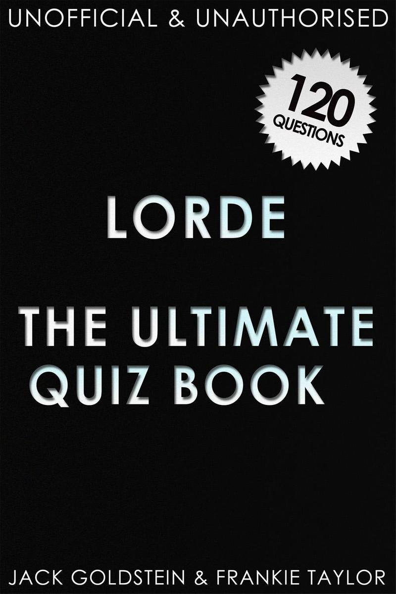 Lorde – das ultimative Quizbuch