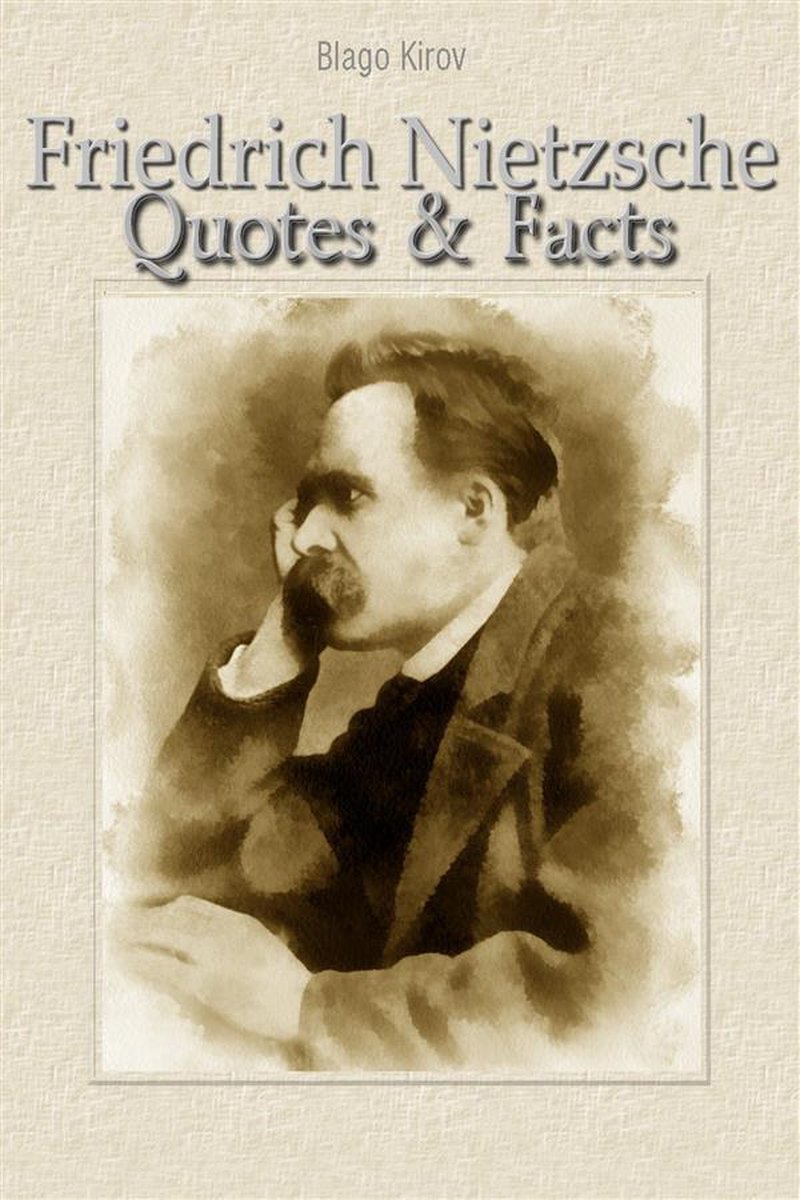 Friedrich Nietzsche: Zitate Fakten