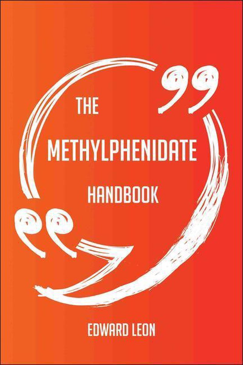 Das Methylphenidat-Handbuch – alles, was Sie über Methylphenidat wissen müssen