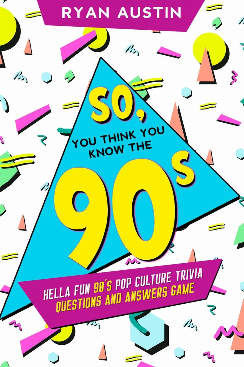 Du denkst also, du kennst die 90er?
