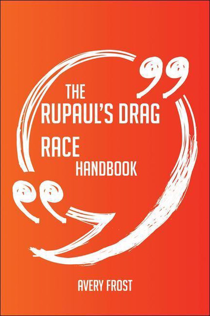 Das Rupaul's Drag Race-Handbuch – alles, was Sie über Rupaul's Drag Race wissen müssen