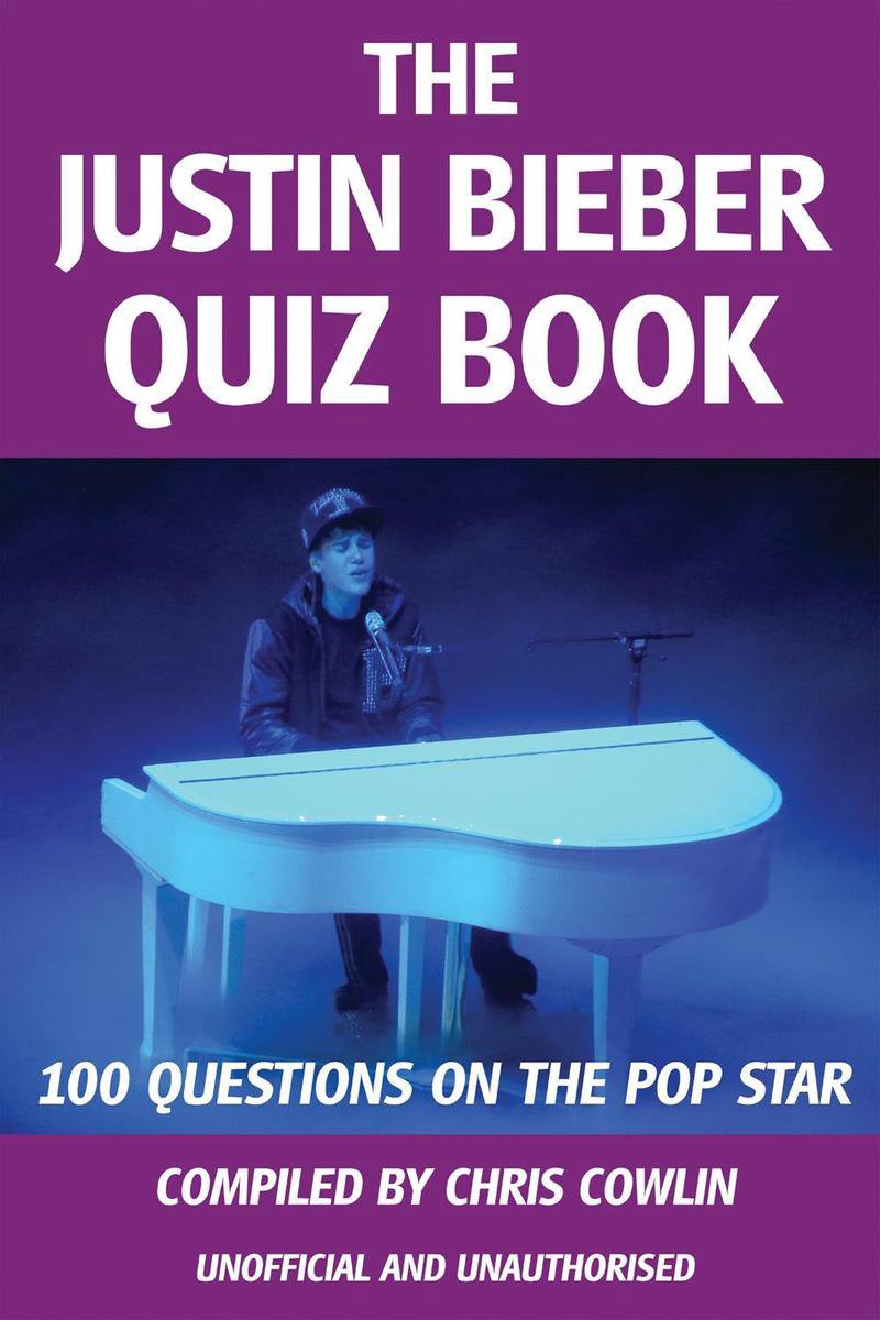 Das Justin Bieber-Quizbuch