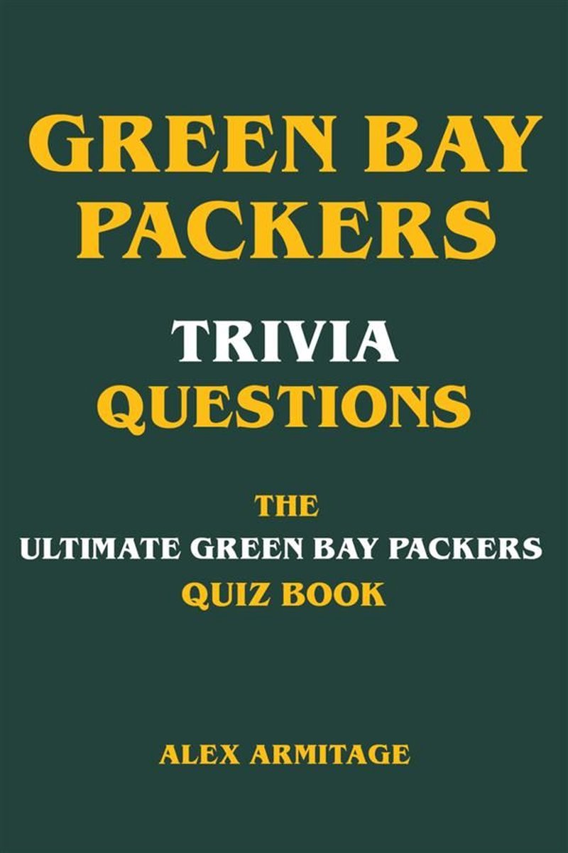 Quizfragen zu den Green Bay Packers – das ultimative Quizbuch zu den Green Bay Packers