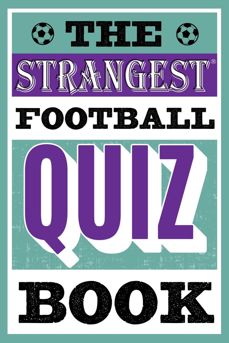 Das seltsamste Fußball-Quizbuch