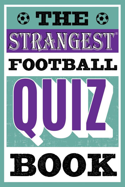 Das seltsamste Fußball-Quizbuch