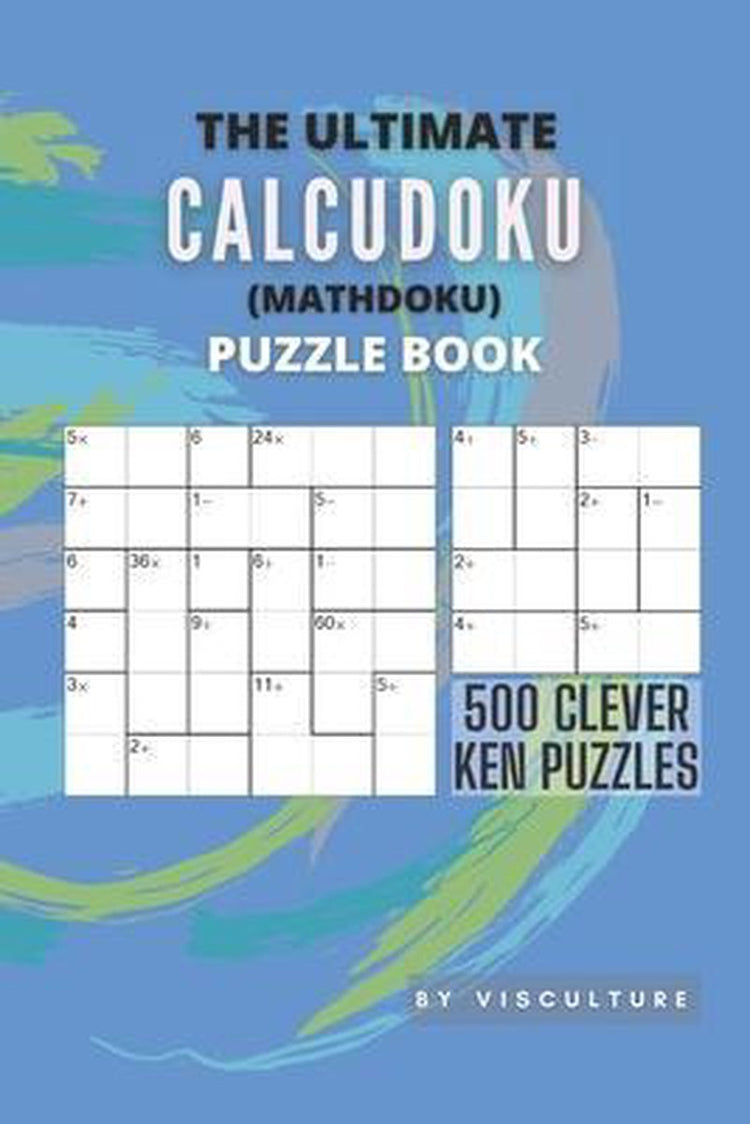 Das ultimative Calculudoku (Mathdoku)-Rätselbuch