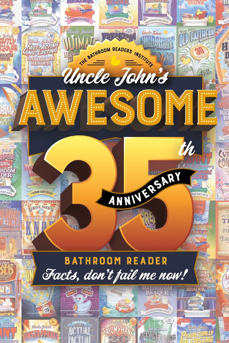 Uncle John's Bathroom Reader Annual – Onkel John's toller Badezimmer-Reader zum 35-jährigen Jubiläum