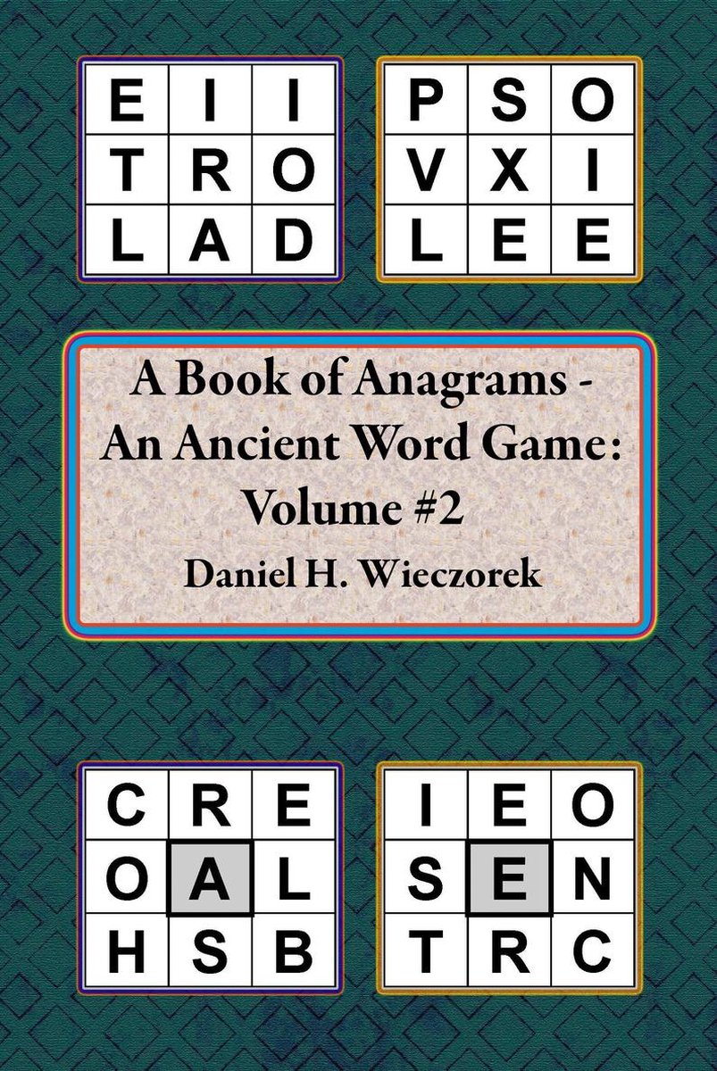 Bücher mit Anagrammen – ein altes Wortspiel 2 – ein Buch mit Anagrammen – ein altes Wortspiel: Band 2