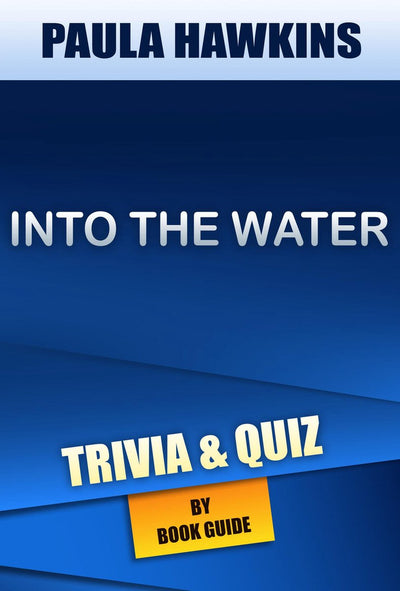Ins Wasser: ein Roman von Paula Hawkins, Quiz