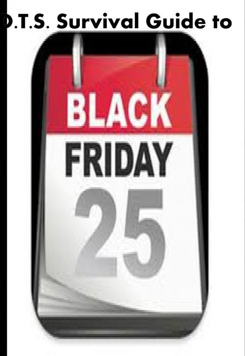 D.t.s.s Survival-Guide für den Black Friday