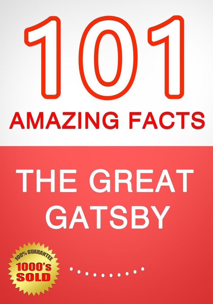Der große Gatsby – 101 erstaunliche Fakten, die Sie nicht kannten