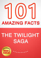 Die Twilight-Saga – 101 erstaunliche Fakten, die Sie nicht kannten