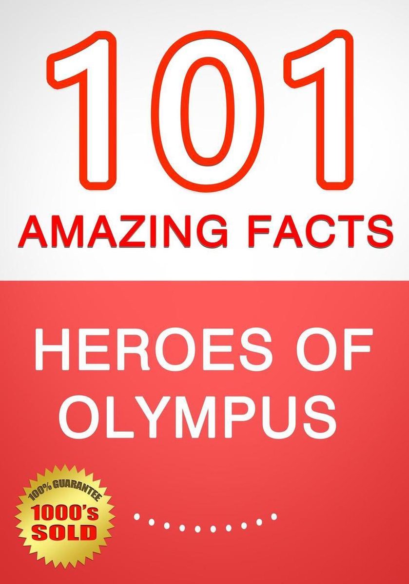 Heroes of Olympus – 101 erstaunliche Fakten, die Sie noch nicht kannten