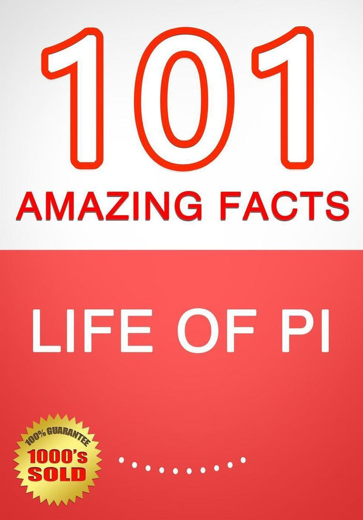 Das Leben von Pi – 101 erstaunliche Fakten, die Sie noch nicht kannten