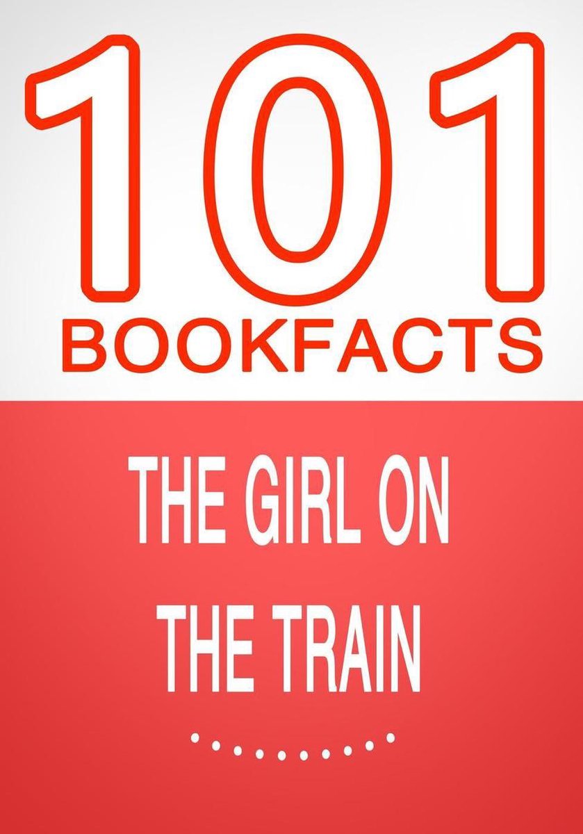 101bookfacts.com – das Mädchen im Zug – 101 erstaunliche Fakten, die Sie nicht kannten