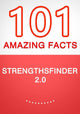 Strengthsfinder 2.0 – 101 erstaunliche Fakten, die Sie noch nicht kannten
