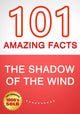 Der Schatten des Windes – 101 erstaunliche Fakten, die Sie nicht kannten