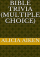 Bibeltrivia (KJV) Multiple Choice