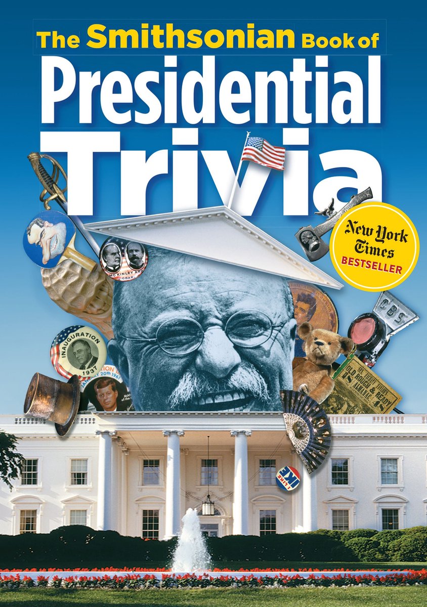Das Smithsonian Book of Presidential Trivia